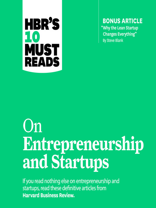 Title details for HBR's 10 Must Reads on Entrepreneurship and Startups by Harvard Business Review - Available